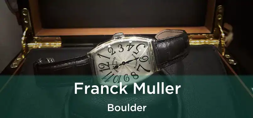 Franck Muller Boulder