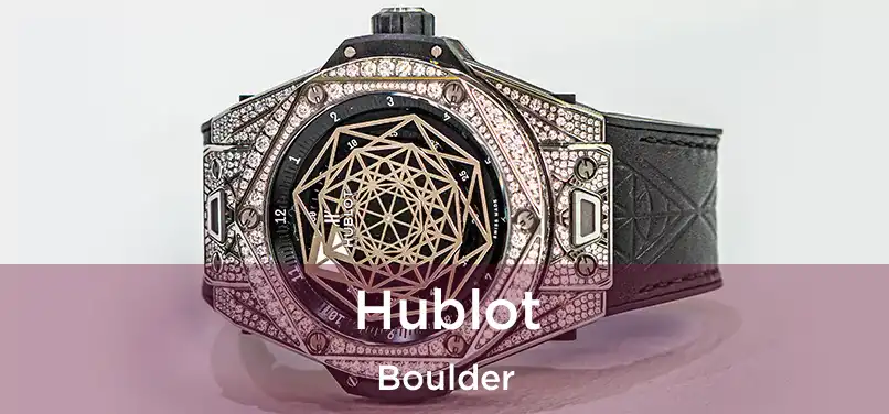 Hublot Boulder