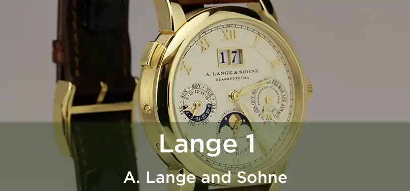 Lange 1 A. Lange and Sohne