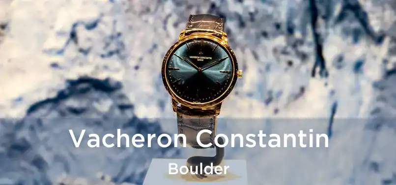 Vacheron Constantin Boulder